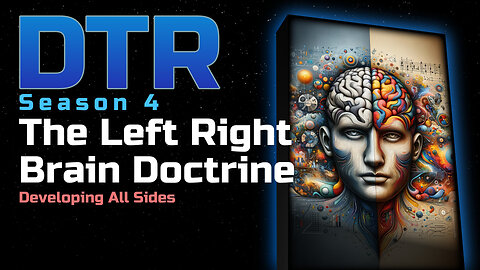 DTR Ep 339:The Left Right Brain Doctrine