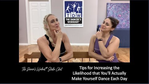 Tips for Increasing the Likelihood that You'll Dance Each Day-TDW Studio Chat 112