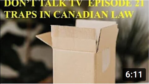 Don't Talk TV Episode 21: Setting Traps in Canadian Law