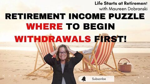 RETIREMENT income....Where to pull funds from first!