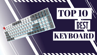 🔰 Top 10 Best Keyboard review । Best 10 Keyboard 2022 [Buying Guide]