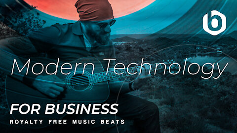 ROYALTY FREE MUSIC BEATS For Business Modern Technology