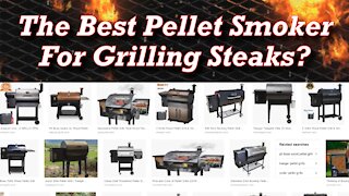 Best Pellet Smoker Grill For Grilling Steaks