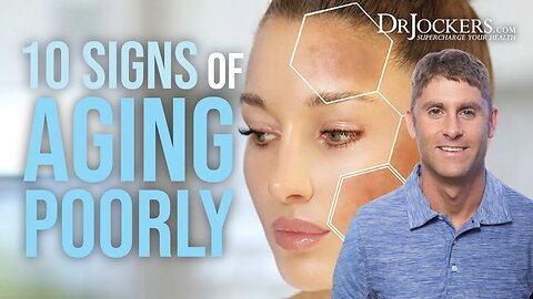 10 Signs of Aging Poorly and What to Do About Them
