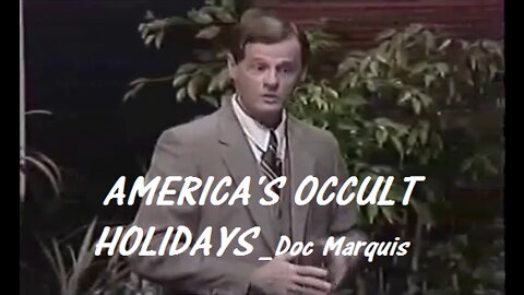 America's Occult Holidays (Full Length)- Speaker Doc Marquis