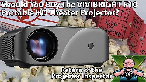 Bring the Movie Studio Home - Should You Buy the Vivibright F10 Series Portable HD Projector?