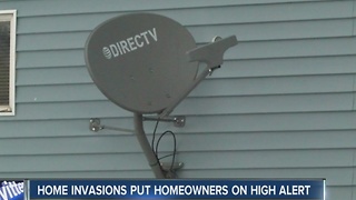 Home invasions put homeowners on high alert