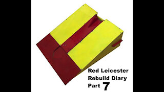 Red Leicester Rebuild Diary Part 7