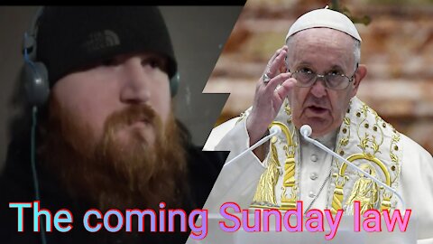 The coming Sunday law by the pope