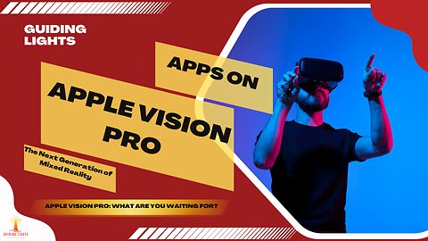 Apple Vision Pro: The Next Generation of Mixed Reality | APPS EXCLUSIVE for APPLE VISION PRO