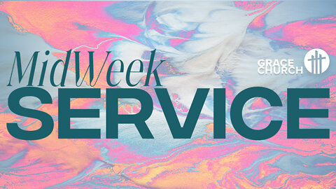 Midweek Service ~Aug 10