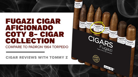 Fugazi Cigar Aficionado COTY Collection - Compare to Padron 1964 Torpedo