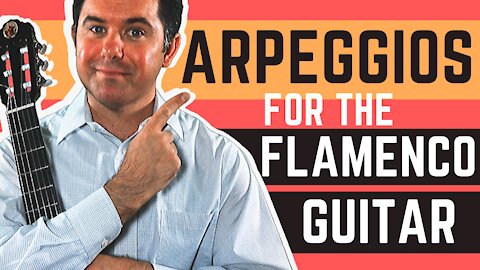 How to Play Arpeggios on the Flamenco Guitar [Arpeggios are not from hell] | Guitarra Flamenca