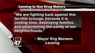 City of Lansing moving forward on lawsuit against opioid manufacturers, distributors