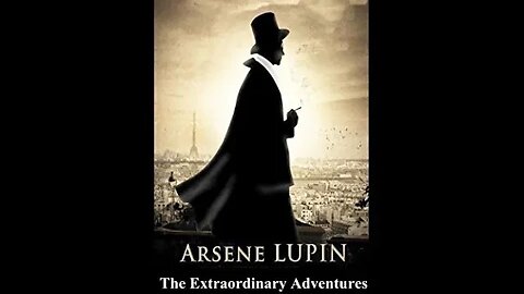 The Extraordinary Adventures of Arsène Lupin, Gentleman-Burglar by Maurice Leblanc - Audiobook