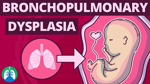 Bronchopulmonary Dysplasia (BPD) | Medical Definition and Explainer Video