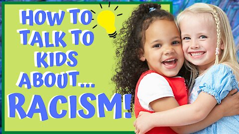 How to Teach KID ABOUT RACISM!