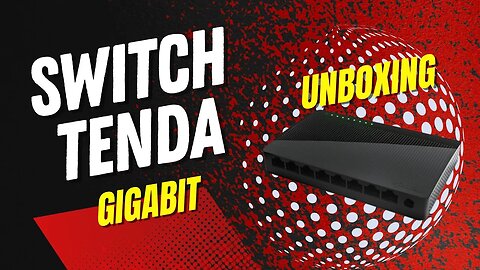 Switch Gigabit Tenda 8 Portas 100/1000 Mbps: Um Switch Super Rápido e Barato para Turbinar sua Rede!