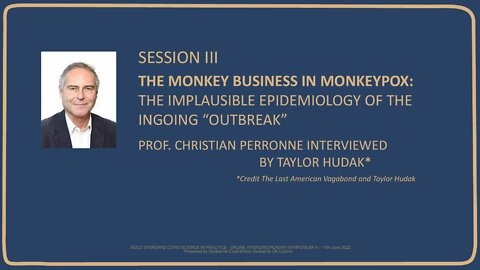 Christian Perrone: Monkey Business in Monkeypox -implausible epidemiology of ongoing “outbreak”