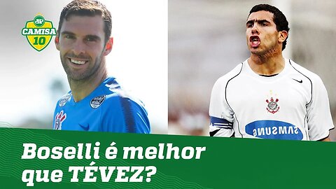 Boselli, reforço do TIMÃO, é melhor que TEVEZ?