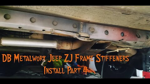 Part 4 of our General Grievous Jeep ZJ Frame Stiffener install