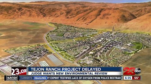 Tejon Ranch project delayed, judge wants new environmental review