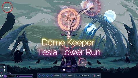 Dome Keeper - Tesla Dome First Run