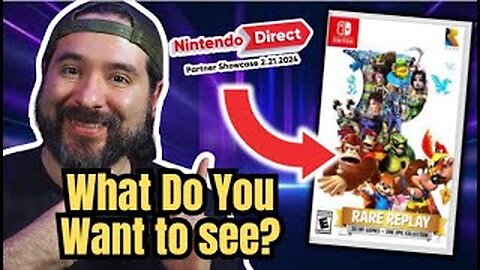 Nintendo Direct Partner Showcase.. What Do You Hope To See?