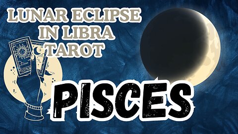 Pisces ♓️- Lunar eclipse 🌒in Libra tarot reading #pisces #tarot #tarotary