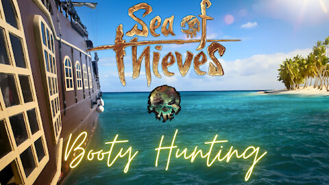 Sea of Thieves ~ Skellies, Snakes & Treasure, OH MY!! #SoT