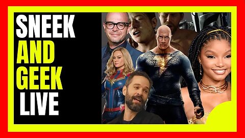 SNEEK N GEEK LIVE: The Rock Vs Shazam/The Last Of Us/Damon Lindelof/Amanda Bynes/Halle Bailey