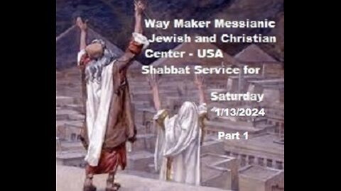 Parashat Va'era - Shabbat Service for 1.13.24 - Part 1