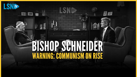 EXCLUSIVE: Bishop Schneider warns of ‘growing’ Communist culture in West