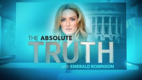 The Absolute Truth With Emerald Robinson Nov. 3, 2023