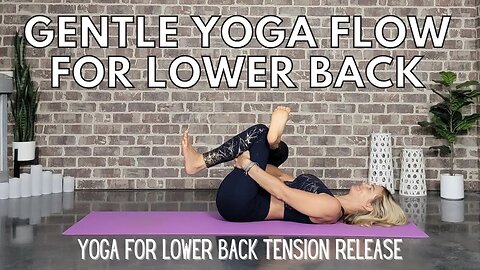 Gentle Yoga Flow for Lower Back Release All Levels || Low Back Pain Relief || Yoga with Stephanie