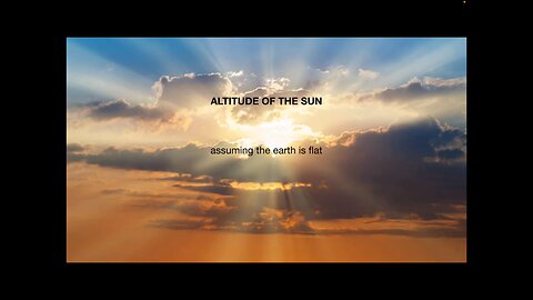 Altitude of the Sun on Flat Earth