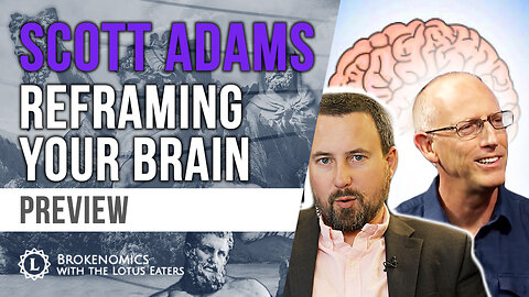 PREVIEW: Brokenomics | Scott Adams