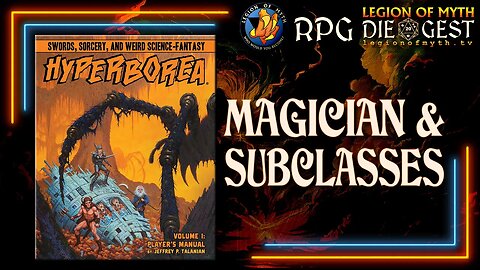 Hyperborea 3rd Edition - Magician & Magician Subclasses