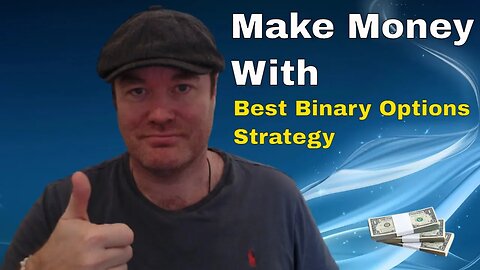 Binary Options Strategy that Makes Money