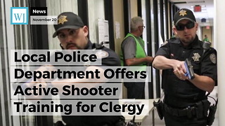 Local Police Department Offers Active Shooter Training for Clergy