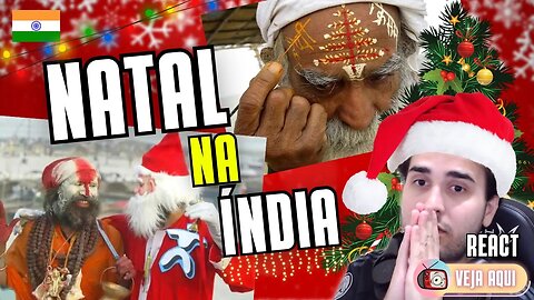 Como é CELEBRADO o NATAL na ÍNDIA? | ESPECIAL DE NATAL Veja Aqui Reacts