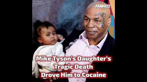 Mike Tyson’s Daughter’s Tragic Death Drove Him to Cocaine