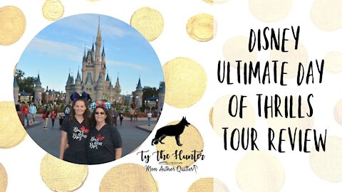 Disney Ultimate Day Of Thrills VIP Tour Review - Ty The Hunter