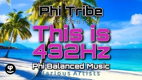 Phi Tribe Relax Radio | 432Hz | Phi Balance™️ Music | Relax or Study Music | Various Artists