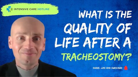What is the quality of life after a tracheostomy?