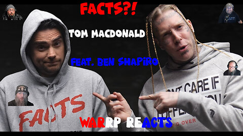 FACTS OR FICTION?!!! WARRP Reacts to Tom MacDonald Feat. Ben Shapiro #dailywire