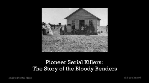 Pioneer Serial Killers: The Story of the Bloody Benders