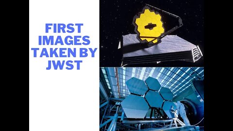 First Images taken by James Webb Space Telescope | Has James Webb telescope taken any pictures?