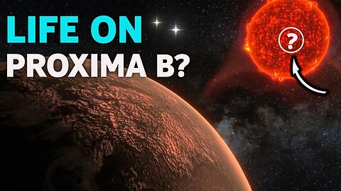 SCIENTISTS HAVE EVIDENCES THERE MIGHT BE LIFE ON PROXIMA CENTAURI B! -HD | SPACE EXPLORATION