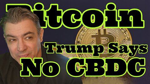 Crypto News | Bitcoin News | Trump Says No CBDC